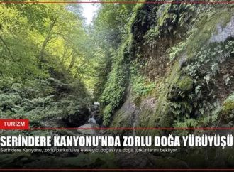 Serindere Kanyonu’nda Zorlu Doğa Yürüyüşü