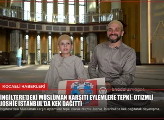 İngiltere’deki Müslüman Karşıtı Eylemlere Tepki: Otizmli Joshie İstanbul’da Kek Dağıttı