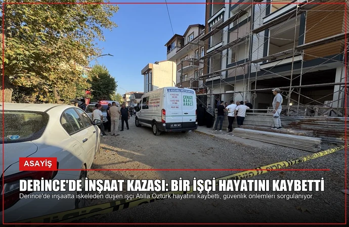 Derince’de İnşaat Kazası: Bir İşçi Hayatını Kaybetti