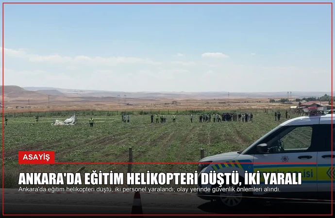 Ankara’da Eğitim Helikopteri Düştü, İki Yaralı