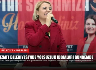 İzmit Belediyesi’nde Yolsuzluk İddiaları Gündemde
