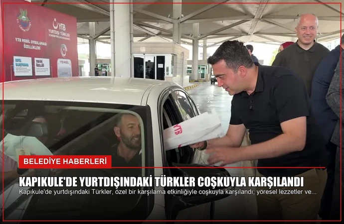 Kapıkule’de Yurtdışındaki Türkler Coşkuyla Karşılandı