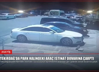 Tekirdağ’da Park Halindeki Araç İstinat Duvarına Çarptı