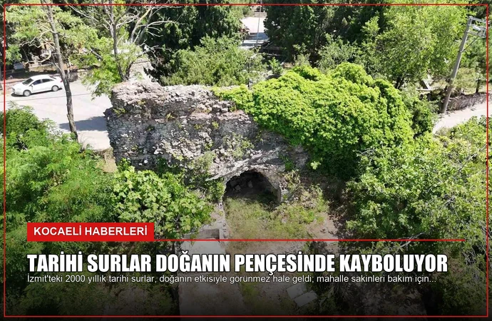 Tarihi surlar doğanın pençesinde kayboluyor