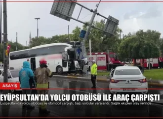 Eyüpsultan’da Yolcu Otobüsü ile Araç Çarpıştı