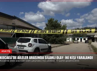 Kocaeli’de Aileler Arasında Silahlı Olay: İki Kişi Yaralandı