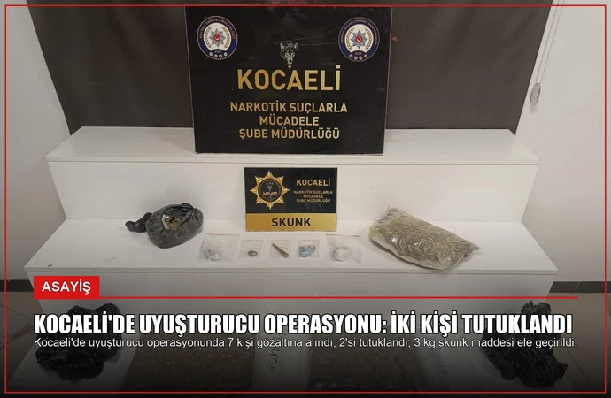 Kocaeli’de Uyuşturucu Operasyonu: İki Kişi Tutuklandı