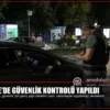 Edirne’de Güvenlik Kontrolü Yapıldı