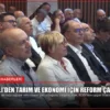 Kestelli’den Tarım ve Ekonomi İçin Reform Çağrısı