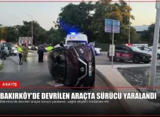 Bakırköy’de Devrilen Araçta Sürücü Yaralandı
