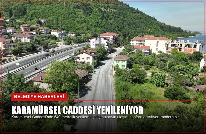 Karamürsel Caddesi Yenileniyor