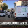 İnşaatta Düşen İşçi Hayatını Kaybetti
