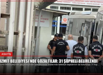 İzmit Belediyesi’nde Gözaltılar: 31 Şüpheli Belirlendi