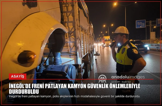 İnegöl’de Freni Patlayan Kamyon Güvenlik Önlemleriyle Durduruldu