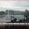 İstanbul Eyüpsultan’da Midibüs Kazası: Üç Yaralı