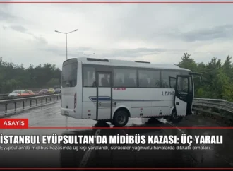 İstanbul Eyüpsultan’da Midibüs Kazası: Üç Yaralı
