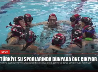 Türkiye Su Sporlarında Dünyada Öne Çıkıyor