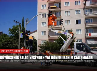 Büyükşehir Belediyesi’nden Yaz Dönemi Bakım Çalışmaları