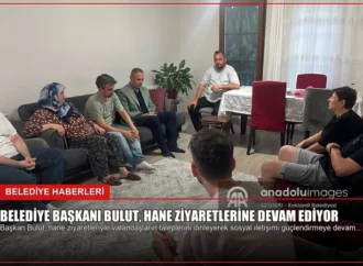 Belediye Başkanı Bulut, Hane Ziyaretlerine Devam Ediyor