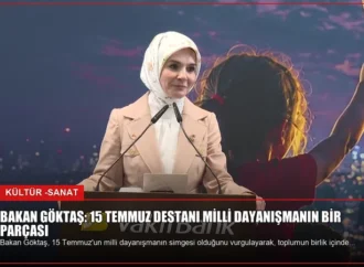 Bakan Göktaş: 15 Temmuz Destanı Milli Dayanışmanın Bir Parçası