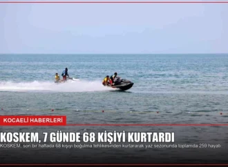 KOSKEM, 7 Günde 68 Kişiyi Kurtardı