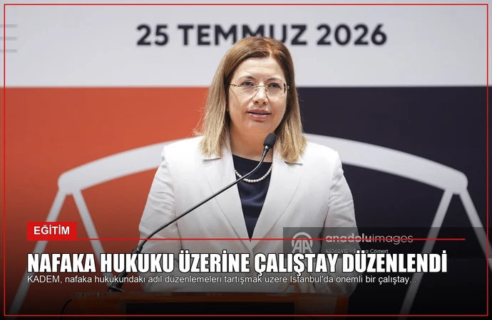 Nafaka Hukuku Üzerine Çalıştay Düzenlendi