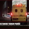Özel Hastanede Yangın Paniği