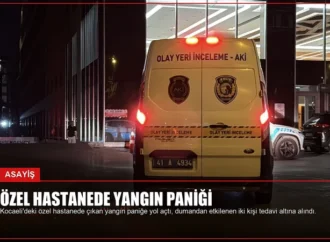 Özel Hastanede Yangın Paniği