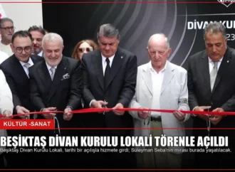 Beşiktaş Divan Kurulu Lokali Törenle Açıldı