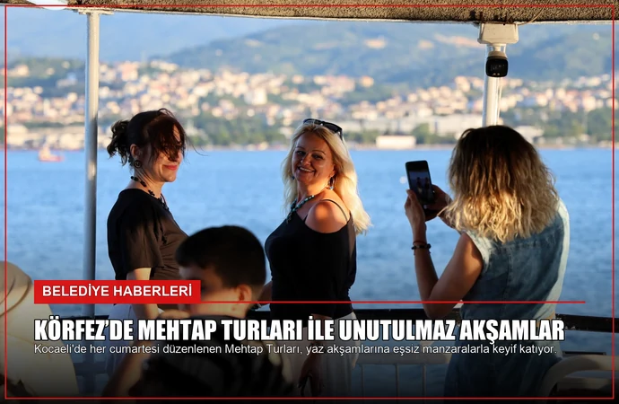Körfez’de Mehtap Turları ile Unutulmaz Akşamlar