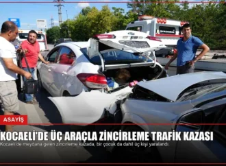 Kocaeli’de Üç Araçla Zincirleme Trafik Kazası