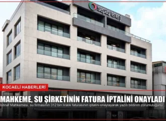 Mahkeme, Su Şirketinin Fatura İptalini Onayladı