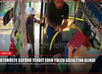 Otobüste Şoförü Tehdit Eden Yolcu Gözaltına Alındı