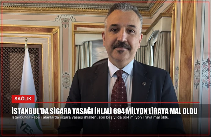 İstanbul’da Sigara Yasağı İhlali 694 Milyon Liraya Mal Oldu