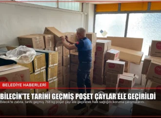 Bilecik’te Tarihi Geçmiş Poşet Çaylar Ele Geçirildi