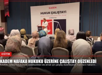 KADEM Nafaka Hukuku Üzerine Çalıştay Düzenledi