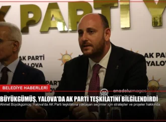 Büyükgümüş, Yalova’da AK Parti Teşkilatını Bilgilendirdi