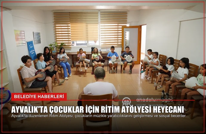 Ayvalık’ta Çocuklar İçin Ritim Atölyesi Heyecanı