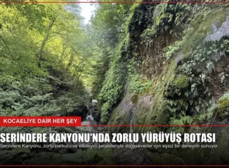 Serindere Kanyonu’nda Zorlu Yürüyüş Rotası