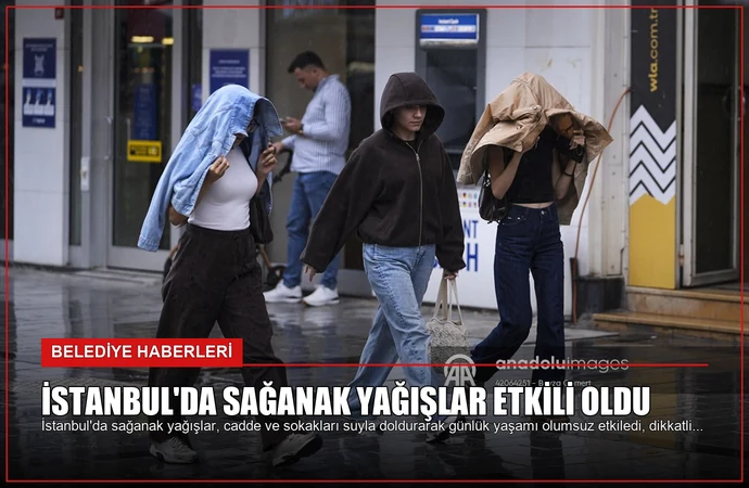 İstanbul’da Sağanak Yağışlar Etkili Oldu