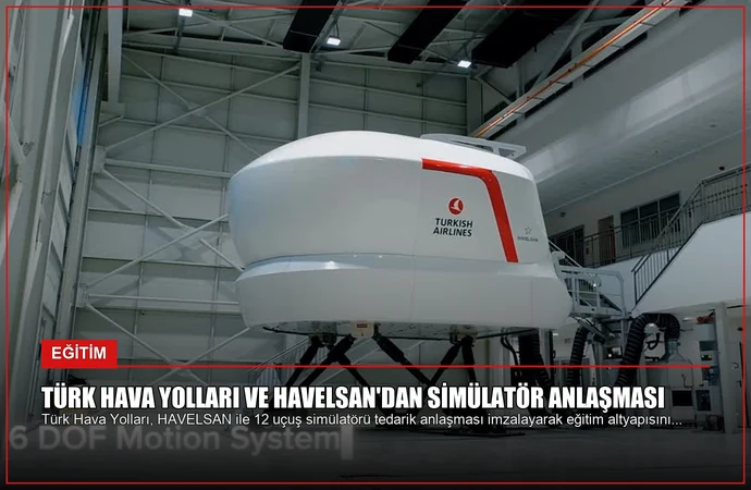 Türk Hava Yolları ve HAVELSAN’dan Simülatör Anlaşması