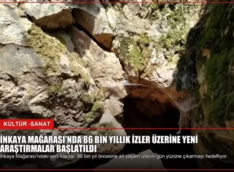 İnkaya Mağarası’nda 86 Bin Yıllık İzler Üzerine Yeni Araştırmalar Başlatıldı