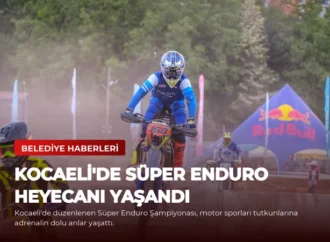 Kocaeli’de Süper Enduro Heyecanı Yaşandı