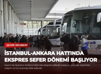 İstanbul-Ankara Hattında Ekspres Sefer Dönemi Başlıyor