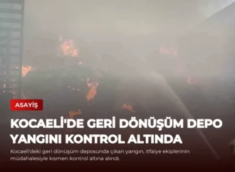 Kocaeli’de Geri Dönüşüm Depo Yangını Kontrol Altında