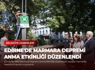 Edirne’de Marmara Depremi Anma Etkinliği Düzenlendi
