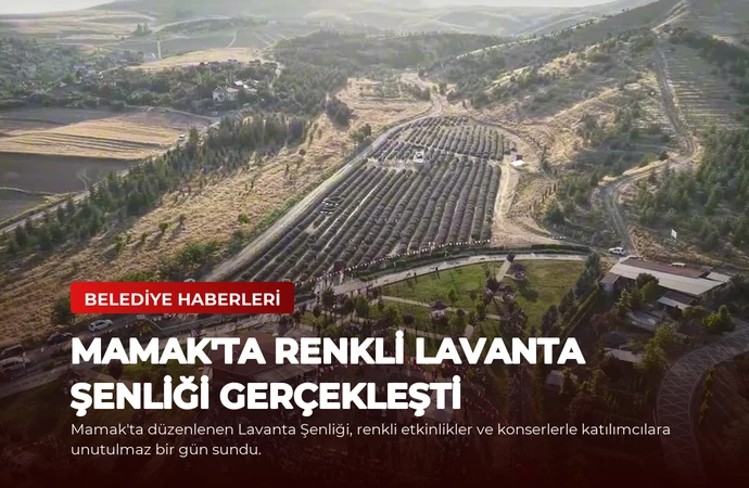 Mamak’ta Renkli Lavanta Şenliği Gerçekleşti