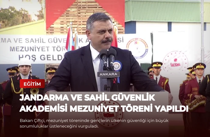 Jandarma ve Sahil Güvenlik Akademisi Mezuniyet Töreni Yapıldı