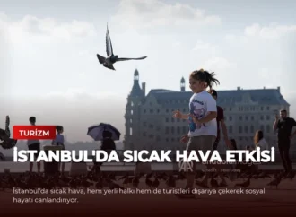 İstanbul’da Sıcak Hava Etkisi