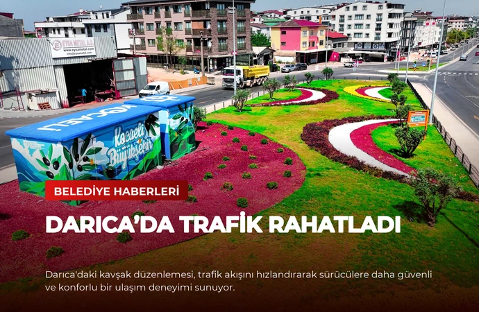 Darıca’da Trafik Rahatladı